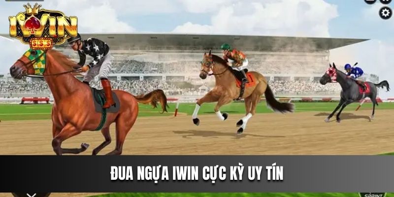 Đua Ngựa IWIN cực kỳ uy tín