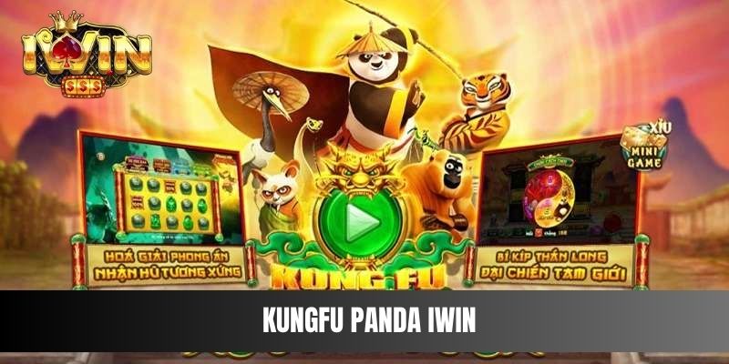 Kungfu Panda IWIN - Chinh Phục Siêu Phẩm Đẳng Cấp Nhất 2024