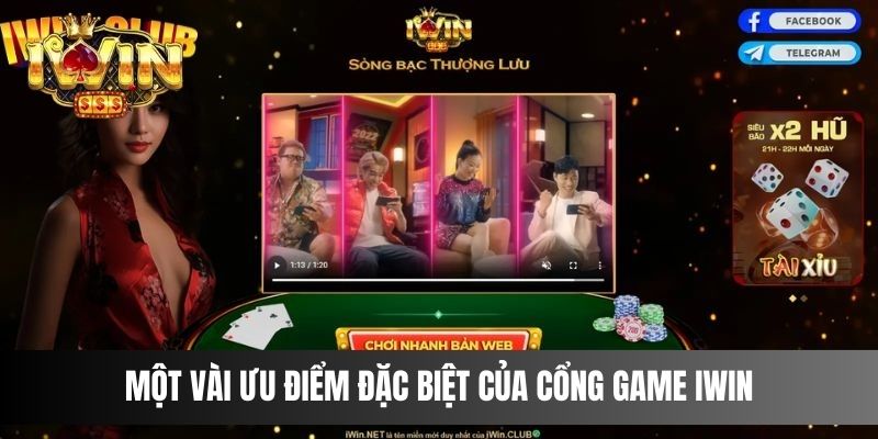 Một vài ưu điểm đặc biệt của cổng game IWIN