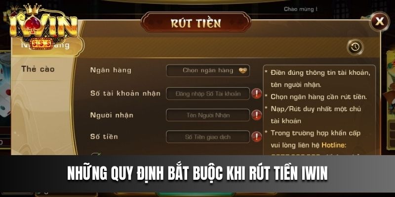 Những quy định bắt buộc khi rút tiền IWIN