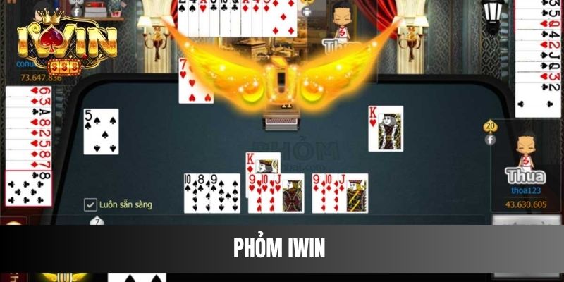 Hướng Dẫn Chơi Chinh Phục Bộ Game Phỏm IWIN Siêu Hấp Dẫn