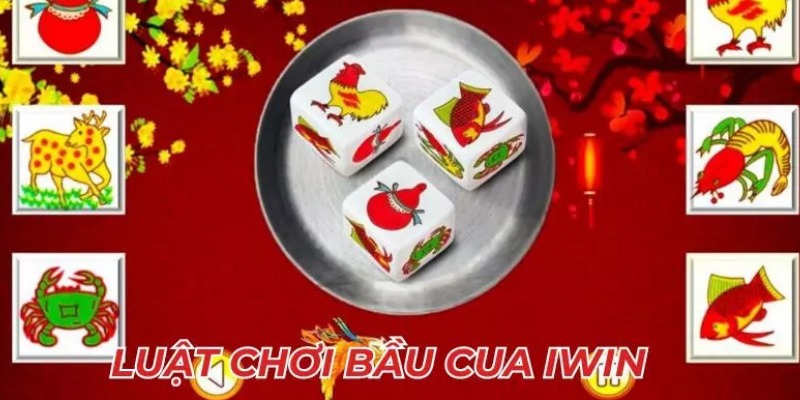 Các bước tham dự bầu cua Iwin đơn giản nhất