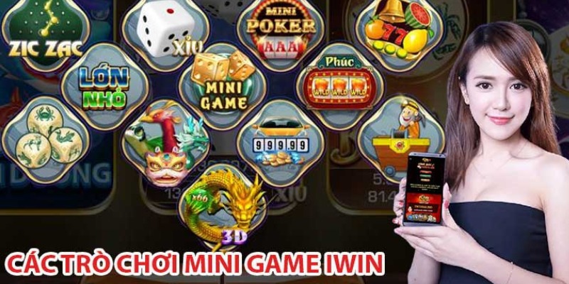 Top các tựa mini game Iwin được ưa chuộng hàng đầu 2024