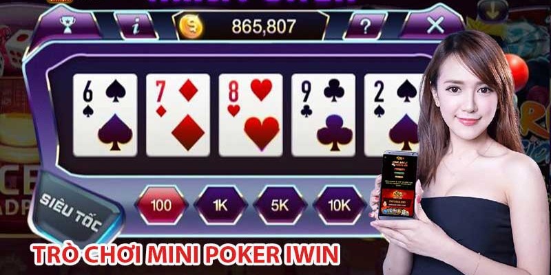 Những chiến thuật mini poker iWin được các tay cược kỳ cựu truyền lại